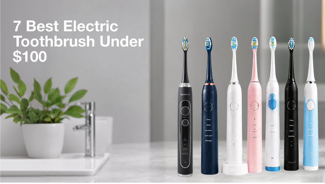 Best Electric Toothbrush Under $100: 7 Top Picks for 2026